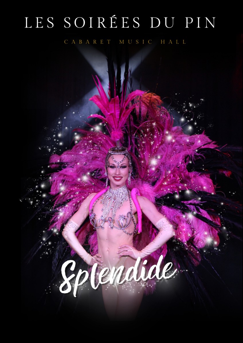 Cabaret Les Soirées du Pin - Revue SPLENDIDE